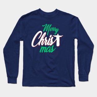 Merry Christ-mas Long Sleeve T-Shirt